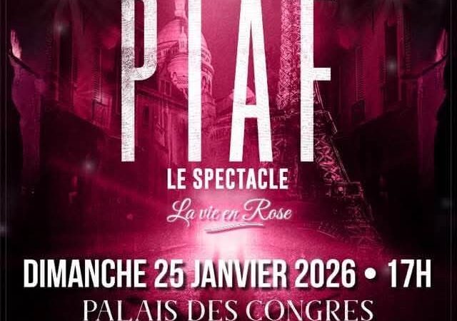Piaf  Le Spectacle le 25 janvier 2026 à Digne les bains
