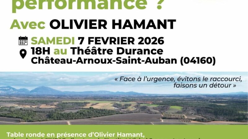 Agriculture: faut-il vraiment choisir…Olivier Hamant 7 février Théâtre Durance