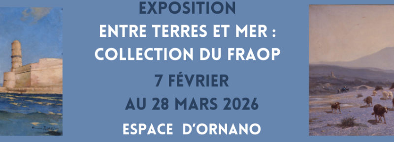 « Entre terres et mer : collection du FRAOP » à Sisteron du  7 février au 28 mars 2026