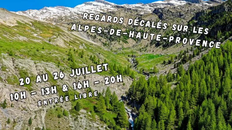 Exposition  photos – Haut de Vie   Digne  Du 20/07 au 26/07/2026
